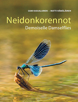 Neidonkorennot - Demoiselle Damselflies by Sami Karjalainen & Matti Hämäläinen